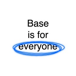 Base is for everyoneLOGO